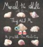 MARCEL THE SHELL WITH SHOES ON: THINGS ABOUT ME - JENNY SLATE