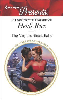THE VIRGIN'S SHOCK BABY - HEIDI RICE
