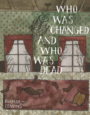 WHO WAS CHANGED AND WHO WAS DEAD - BARBARA COMYNS