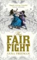 THE FAIR FIGHT - ANNA FREEMAN