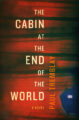 THE CABIN AT THE END OF THE WORLD - PAUL TREMBLAY