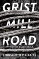 GRIST MILL ROAD - CHRISTOPHER YATES
