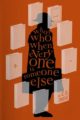WHO'S WHO WHEN EVERYONE IS SOMEONE ELSE - C.D. ROSE