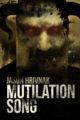 MUTILATION SONG - JASON HRIVNAK