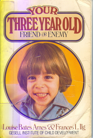 YOUR THREE YEAR OLD: FRIEND OR ENEMY