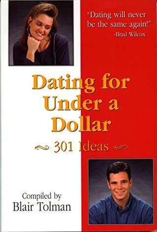 DATING FOR UNDER A DOLLAR: 301 IDEAS