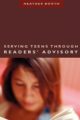SERVING TEENS THROUGH READERS' ADVISORY - HEATHER BOOTH