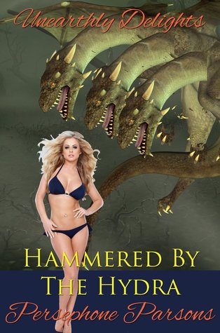 HAMMERED BY THE HYDRA - PERSEPHONE PARSONS
