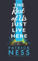 THE REST OF US JUST LIVE HERE - PATRICK NESS
