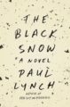 THE BLACK SNOW - PAUL LYNCH