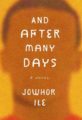 AND AFTER MANY DAYS - JOWHOR ILE