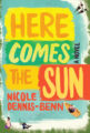 HERE COMES THE SUN - NICOLE Y. DENNIS-BENN