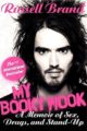 MY BOOKY WOOK: A MEMOIR OF SEX, DRUGS, AND STAND-UP - RUSSELL BRAND