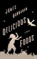 DELICIOUS FOODS - JAMES HANNAHAM