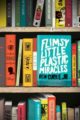 FLIMSY LITTLE PLASTIC MIRACLES - RON CURRIE JR.