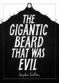 THE GIGANTIC BEARD THAT WAS EVIL - STEPHEN COLLINS
