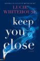 KEEP YOU CLOSE - LUCIE WHITEHOUSE