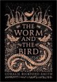 THE WORM AND THE BIRD - CORALIE BICKFORD-SMITH