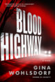 BLOOD HIGHWAY - GINA WOHLSDORF