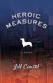 HEROIC MEASURES - JILL CIMENT
