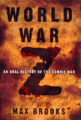 WORLD WAR Z: AN ORAL HISTORY OF THE ZOMBIE WAR - MAX BROOKS