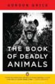 THE BOOK OF DEADLY ANIMALS - GORDON GRICE