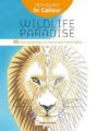 DOT-TO-DOT IN COLOUR: WILDLIFE PARADISE: 30 CHALLENGING DESIGNS TO IMPROVE YOUR MENTAL AGILITY - SHANE MADDEN
