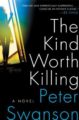 THE KIND WORTH KILLING - PETER SWANSON