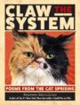 CLAW THE SYSTEM: POEMS FROM THE CAT UPRISING - FRANCESCO MARCIULIANO
