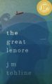 THE GREAT LENORE - J.M. TOHLINE