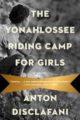 THE YONAHLOSSEE RIDING CAMP FOR GIRLS - ANTON DISCLAFANI