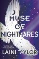 MUSE OF NIGHTMARES - LAINI TAYLOR