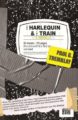 THE HARLEQUIN AND THE TRAIN - PAUL TREMBLAY