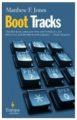 BOOT TRACKS - MATTHEW F. JONES