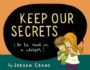 KEEP OUR SECRETS - JORDAN CRANE