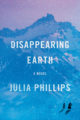 DISAPPEARING EARTH - JULIA PHILLIPS