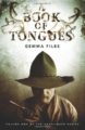 A BOOK OF TONGUES - GEMMA FILES