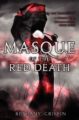 MASQUE OF THE RED DEATH - BETHANY GRIFFIN