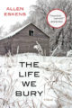 THE LIFE WE BURY - ALLEN ESKENS