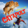CATAPULT: WHEN CATS FLY - MR. HIGGS