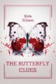 THE BUTTERFLY CLUES - KATE ELLISON
