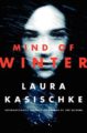 MIND OF WINTER - LAURA KASISCHKE