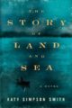 THE STORY OF LAND AND SEA - KATY SIMPSON SMITH