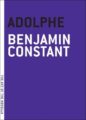 ADOLPHE - BENJAMIN CONSTANT
