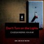 DON'T TURN ON THE LIGHTS - CASSANDRA KHAW, SASKIA MAARLEVELD