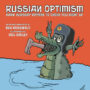 RUSSIAN OPTIMISM: DARK NURSERY RHYMES TO CHEER YOU RIGHT UP - BEN ROSENFELD