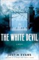 THE WHITE DEVIL - JUSTIN EVANS