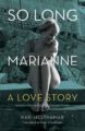 SO LONG, MARIANNE: A LOVE STORY - KARI HESTHAMAR