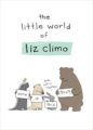 THE LITTLE WORLD OF LIZ CLIMO - LIZ CLIMO