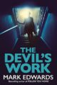 THE DEVIL'S WORK - MARK EDWARDS